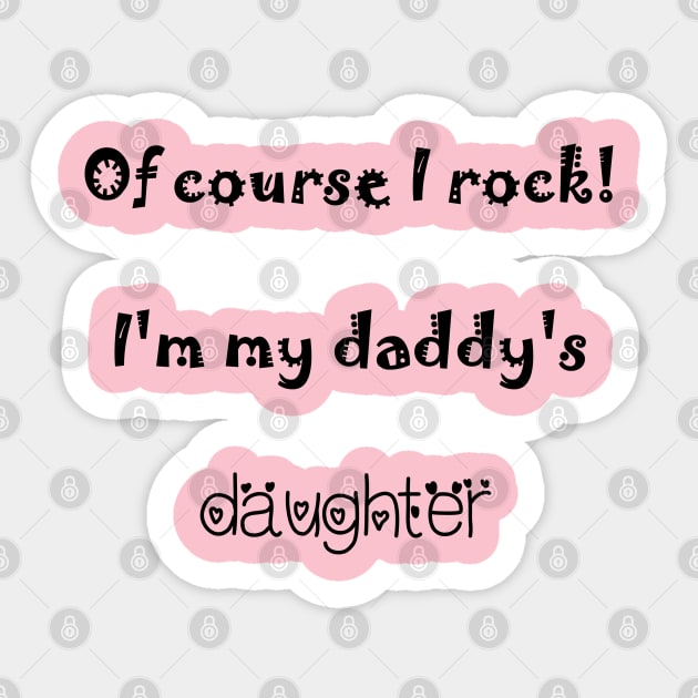 Sweet daddy's daughter black design Kids T-Shirt Sticker by Teeject